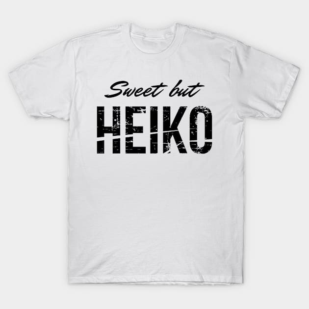 Sweet but Heiko Namensgeschenk & Sprücheshirt T-Shirt by sheepmerch